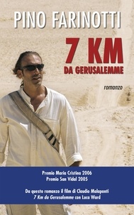 Pino Farinotti - 7 km da Gerusalemme.