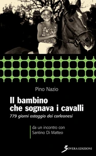 Il bambino che sognava i cavalli