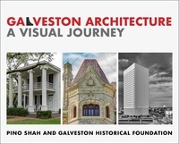  Pino Shah et  Galveston Historical Foundatio - Galveston Architecture: A Visual Journey - World Heritage Series, #2.