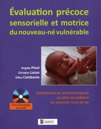 Evaluation précoce sensorielle et motrice du nouveau-né vulnérable