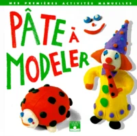 Pate A Modeler. 2eme Edition