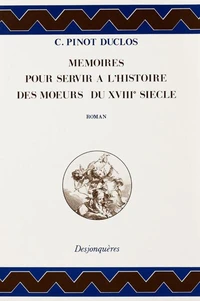 Mémoires pour servir à l'histoire des moeurs du XVIIIe siècle