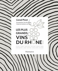 Les plus grands vins du Rhône nord