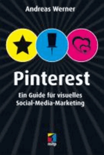 Pinterest - Ein Guide für visuelles Social-Media-Marketing.