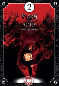 Pinto fabio Diniz - Flesh of God 2 : Flesh of God Tome 2 - Tome 2.