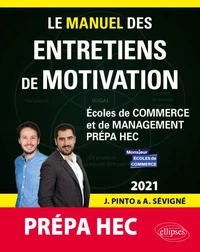 Le manuel des entretiens de motivation Prépa HEC