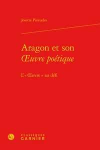 Aragon et son Oeuvre poétique