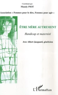 Etre mère autrement