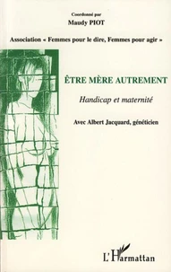 Etre mère autrement