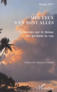 Mes yeux s'en sont allés