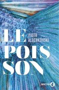Piotr Alechkovski - Le poisson.