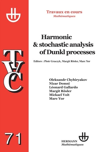 Piotr Graczyk et Margit Rösler - Harmonic and Stochastic Analysis of Dunkl Processes.