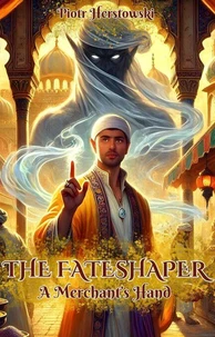 The Fateshaper: A Merchant's Hand