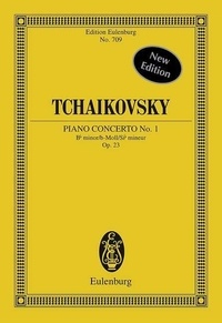 Piotr i. Tchaikovski - Eulenburg Miniature Scores  : Concerto No. 1 Si bémol mineur - op. 23. CW 53. piano and orchestra. Partition d'étude..