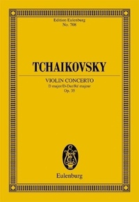 Piotr i. Tchaikovski - Eulenburg Miniature Scores  : Violin Concerto - op. 35. CW 54. violin and orchestra. Partition d'étude..