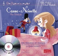 Piotr-Ilitch Tchaïkovski et Elodie Fondacci - Casse-noisette. 1 CD audio