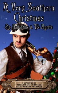  Pip Ballantine et  Tee Morris - A Very Southern Christmas.