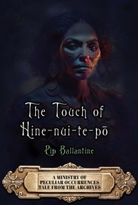  Pip Ballantine - The Touch of Hine-nui-te-pō.