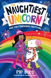 Pip Bird et David O'Connell - Naughtiest Unicorn and the Firework Festival.