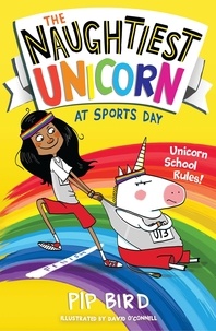 Pip Bird et David O'Connell - The Naughtiest Unicorn at Sports Day.