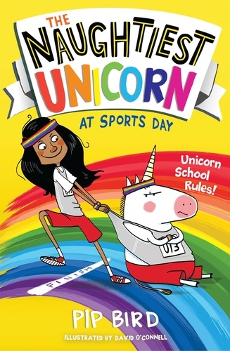 Pip Bird et David O'Connell - The Naughtiest Unicorn at Sports Day.