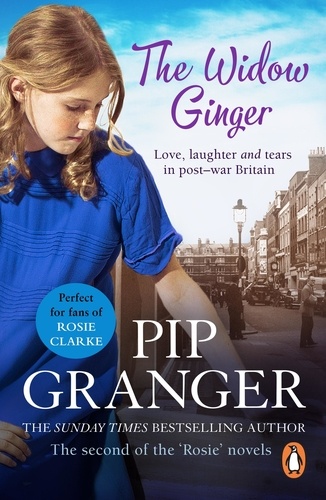 Pip Granger - The Widow Ginger - A heart-warming and upliftingly funny saga from the East End.