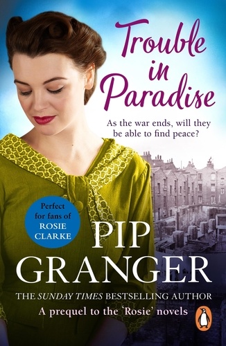 Pip Granger - Trouble In Paradise - A fantastically funny and feel-good tale from the East End….