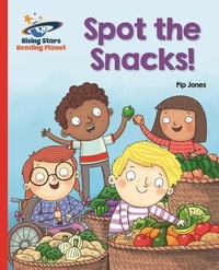 Pip Jones - Reading Planet - Spot the Snacks! - Red A: Galaxy.
