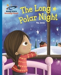 Pip Jones - Reading Planet - The Long Polar Night - Blue: Galaxy.