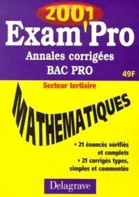 Mathematiques Bac Pro Secteur Tertiaire. Annales Corrigees 2001