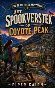 Het Spookverstek op Coyote Peak