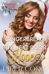 Gingerbread &amp; the Guy Next Door