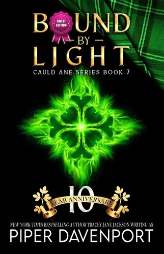  Piper Davenport - Bound by Light - Sweet Edition - Cauld Ane Sweet Series - Tenth Anniversary Editions.