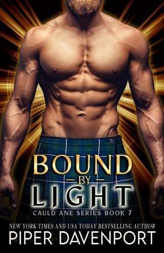  Piper Davenport - Bound by Light - Cauld Ane Series - Tenth Anniversary Editions, #7.