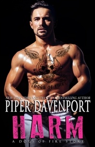  Piper Davenport - Harm - A Dogs of Fire Story, #5.