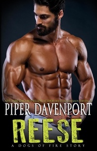  Piper Davenport - Reese - A Dogs of Fire Story, #2.