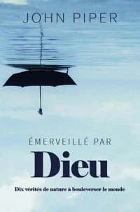 Emerveillé par Dieu
