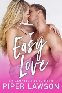  Piper Lawson - Easy Love - Modern Romance, #1.