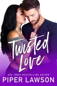 Piper Lawson - Twisted Love - Modern Romance, #3.