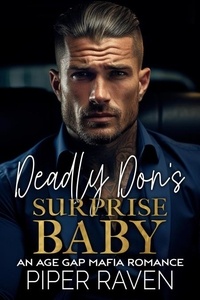  Piper Raven - Deadly Don's Suprise Baby.
