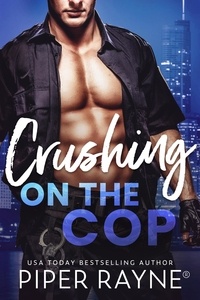  Piper Rayne - Crushing on the Cop - Blue Collar Brothers, #2.