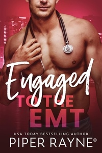  Piper Rayne - Engaged to the EMT - Blue Collar Brothers, #3.