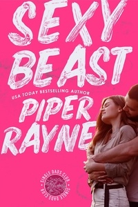  Piper Rayne - Sexy Beast (Single Dads Club Book 3) - Single Dads Club, #3.