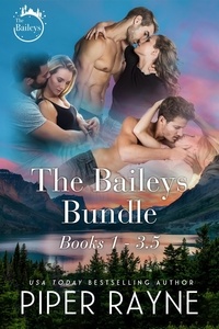  Piper Rayne - The Baileys Bundle (Books 1-3.5) - The Baileys.