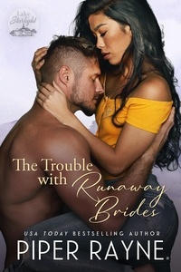  Piper Rayne - The Trouble with Runaway Brides - Lake Starlight, #3.