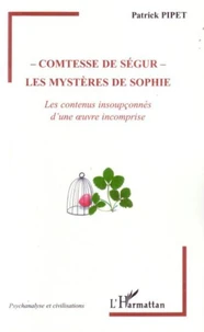 Comtesse de Ségur : les mystères de Sophie