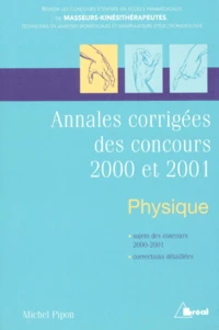 Annales corrigés des concours 2000 et 2001 Physique.