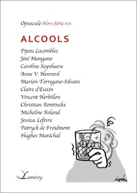 Pipou Lacomblez et José Mangano - Alcools.