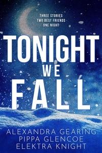  Pippa Glencoe et  Alexandra Gearing - Tonight We Fall.