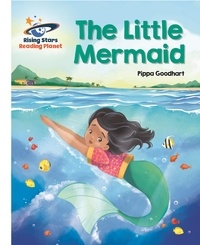 Pippa Goodhart et Fabiana Attanasio - Reading Planet - The Little Mermaid  - White: Galaxy.